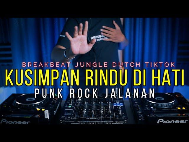 DJ KUSIMPAN RINDU DIHATI / PUNK ROCK JALANAN (RyanInside Remix) Req. Iimam28 & Echa Chicha27