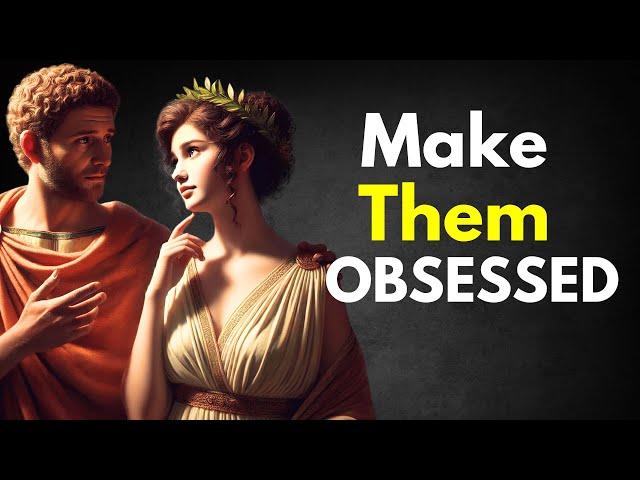 How to Make Someone Who DOESN'T VALUE You, OBSESSED | STOICISM