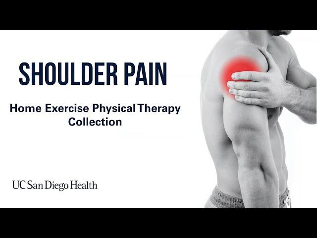 Shoulder Pain Home Exercises | UC San Diego Health