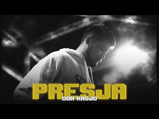 Don Kasjo - Presja (prod. JohnnyBeatz) (Official Video)