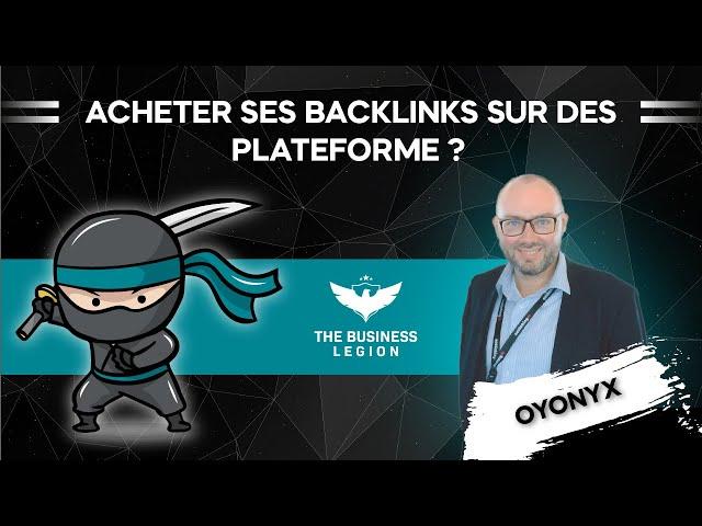 Acheter ses backlinks sur les plateformes ?