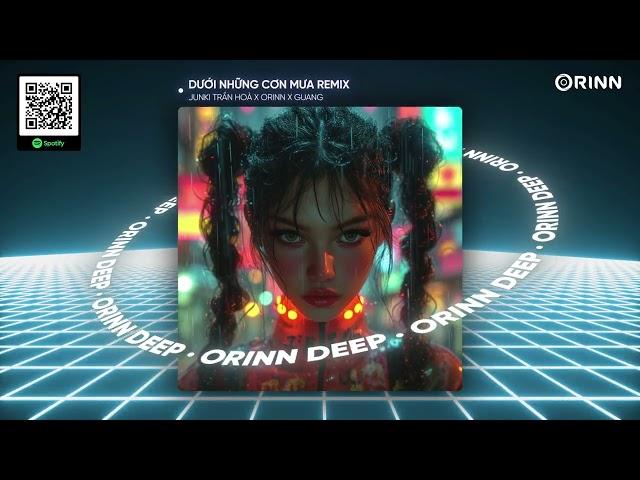 DƯỚI NHỮNG CƠN MƯA REMIX - JUNKI TRẦN HOÀ x ORINN x GUANG | ST: MR. SIRO