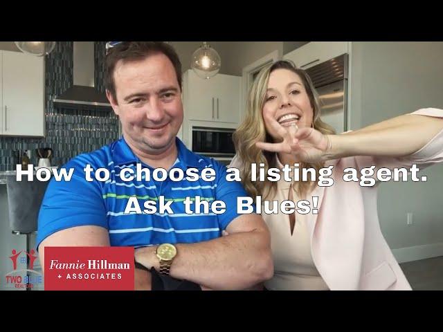 How to choose a listing agent?