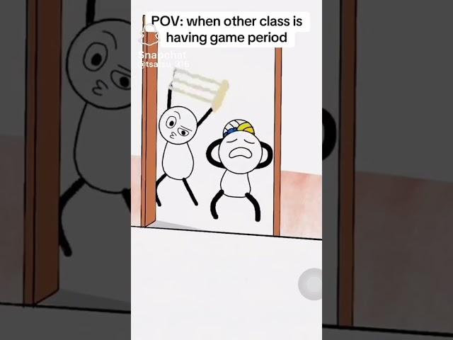 Pov:when otyer class is having game period