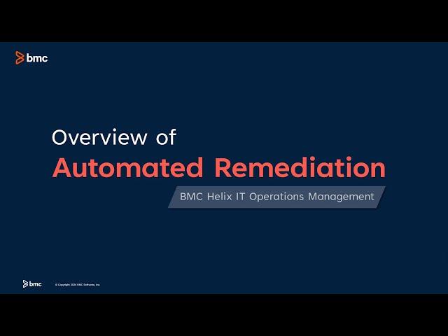 Overview of Automated Remediation in BMC Helix IT Operations Management