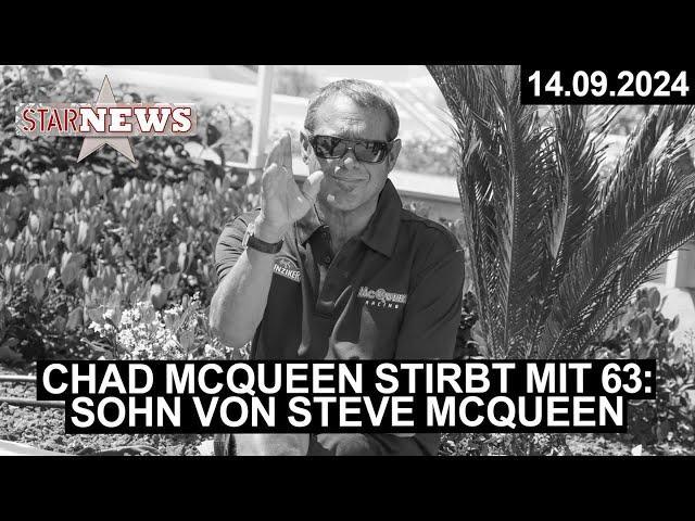 Chad McQueen, Schauspieler und Sohn von Steve McQueen, stirbt mit 63 Jahren