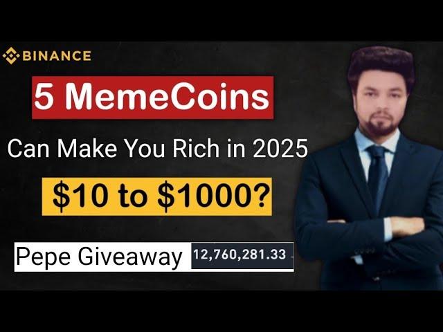 5 Meme Coins to Make You RICH in 2025 | 10X Possible