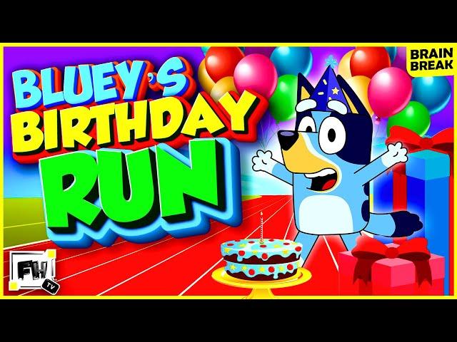 Bluey Birthday  Run  - Brain Break | Movement Activity GoNoodle Inspired