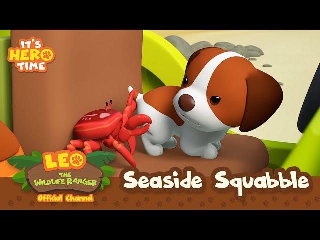 STOP IT, MR CRAB! ️ | It's Hero Time | BRAND NEW SERIES! | Leo the Wildlife Ranger