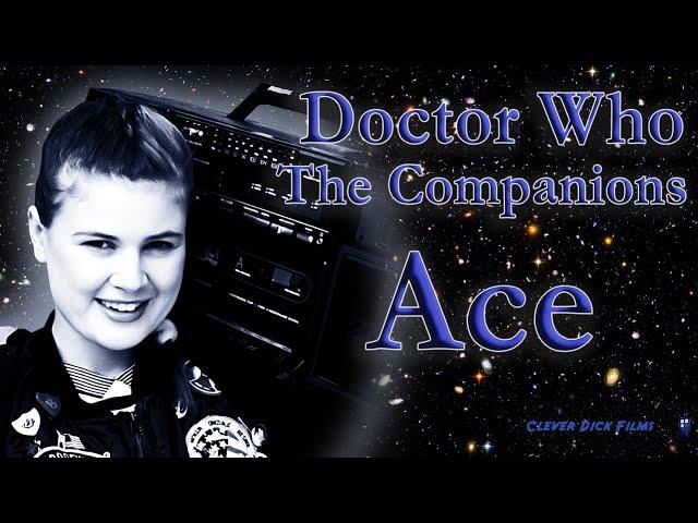 Dr Who Review - The Companions - Ace