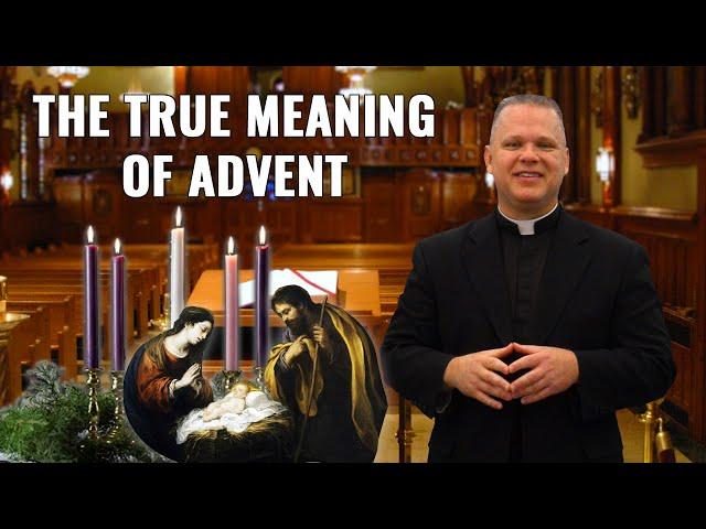 Understanding the True Meaning of Advent - Ask a Marian