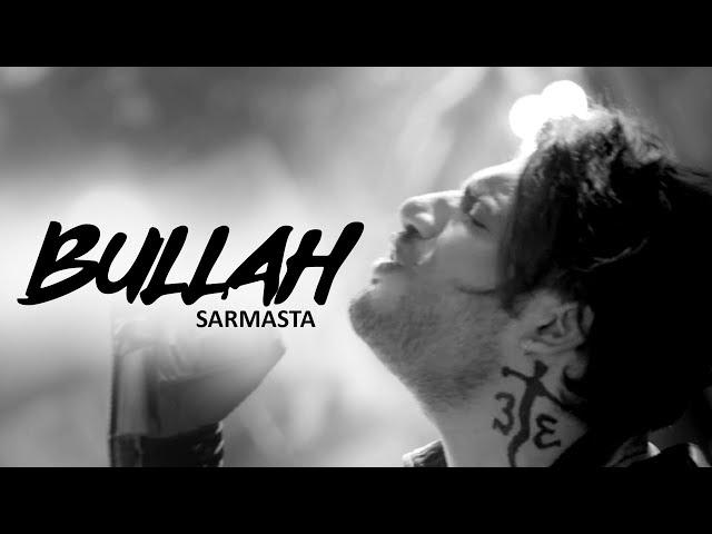 Sarmasta - Bullah | New Pakistani Song