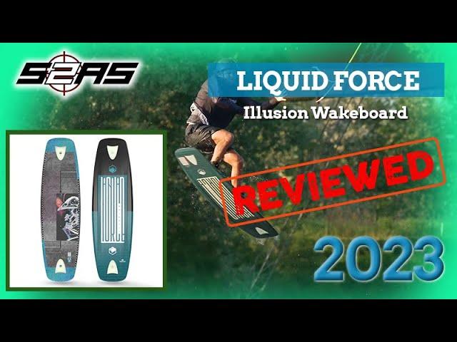 Liquid Force Illusion Wakeboard 2023 Review by S2AS