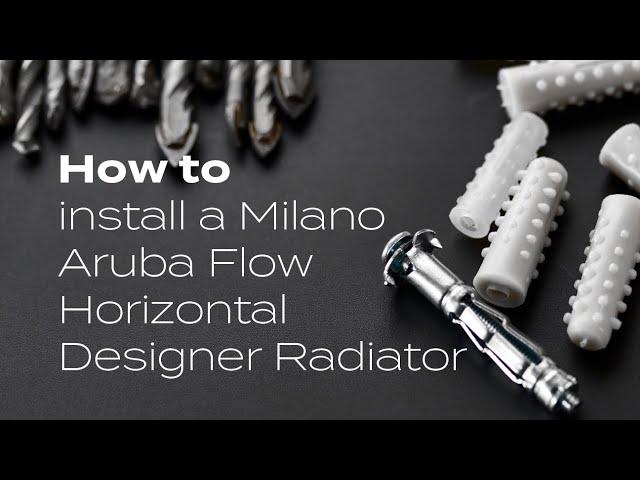 How To Install A Milano Aruba Flow Horizontal Designer Radiator | BestHeating