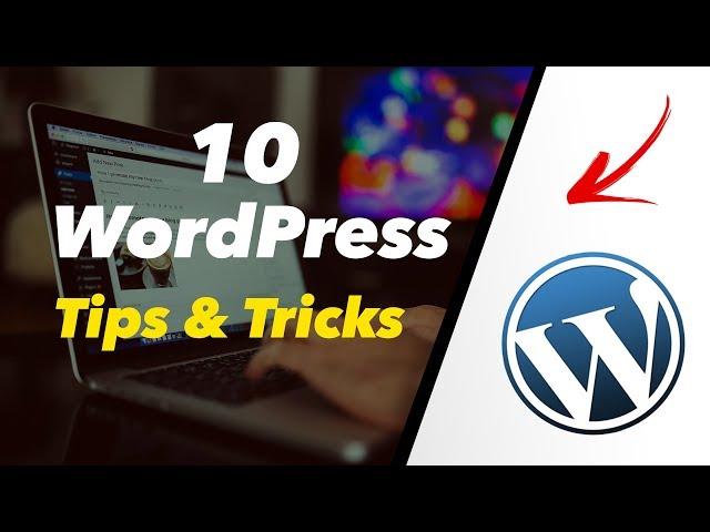 10 Wordpress Tips & Tricks For Success 2024