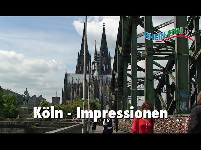 Köln | Impressionen | Sehenswürdigkeiten | Rhein-Eifel.TV