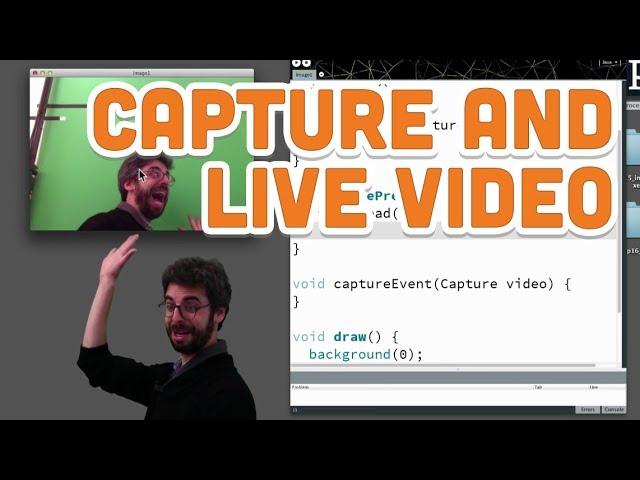 11.1: Capture and Live Video - Processing Tutorial