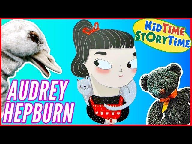 AUDREY HEPBURN (Little People, Big Dreams Series) | Kids Book Read Aloud