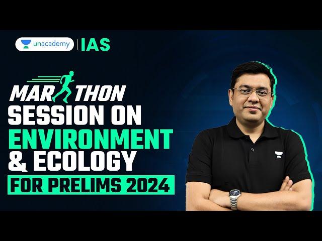 [Marathon] Environment & Ecology Revision for UPSC CSE Prelims 2024 | By Mukesh Jha