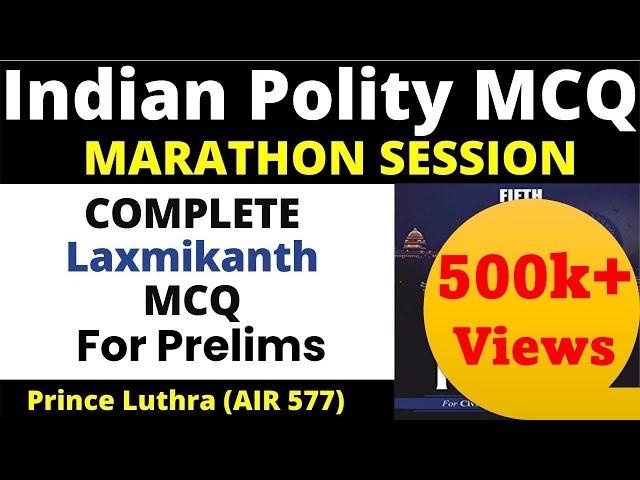 Complete Indian Polity MCQ | Laxmikanth (UPSC, PSC and SSC) | Prince Luthra (AIR 577)