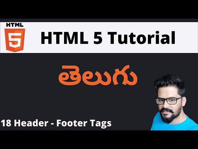 18 Header & Footer Tags | HTML Tutorial in Telugu | NAVEEN SAGGAM