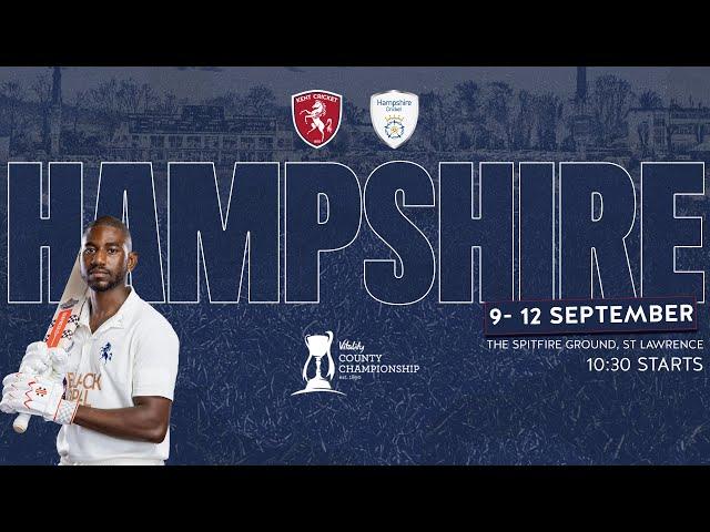  DAY FOUR LIVE STREAM | Kent vs. Hampshire