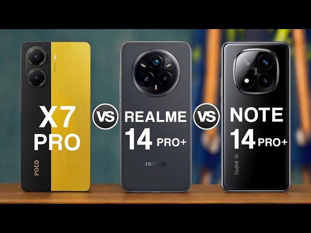 Poco X7 Pro 5G Vs Realme 14 Pro+ 5G Vs Redmi Note 14 Pro+ 5G