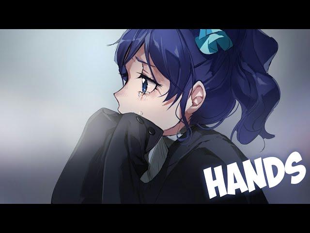 Nightcore - Hands「ORKID」Lyrics