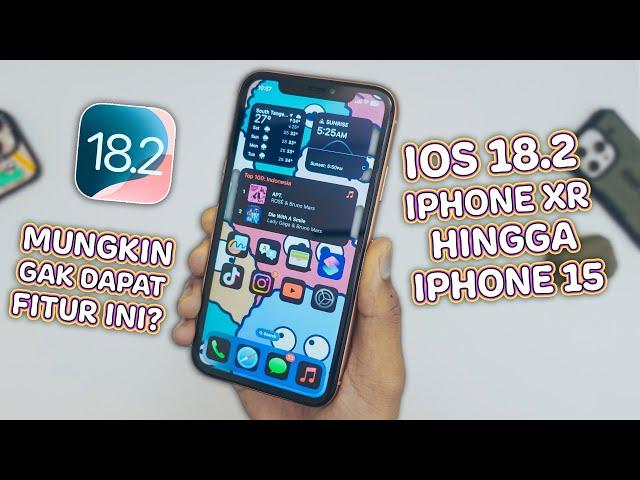 Mungkin Fitur iOS 18.2 ini TIDAK ADA di iPhone Xr Hingga iPhone 15 !!!