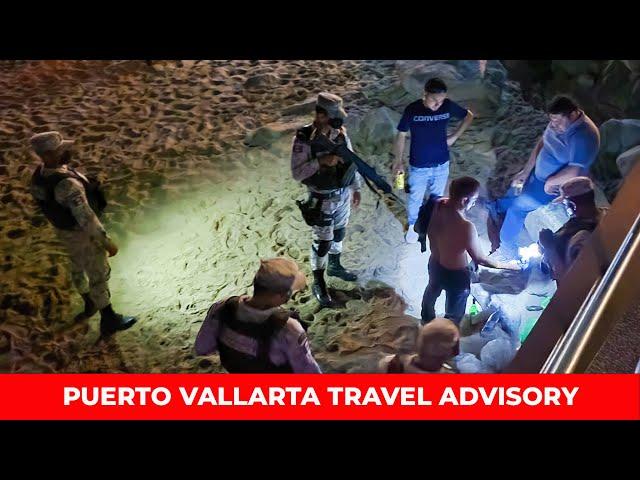 URGENT: Puerto Vallarta Travel Advisory 2024