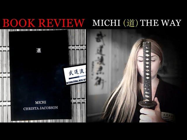 Book Review | MICHI (道) The Way: written by Soke Anshu Christa Jacobson