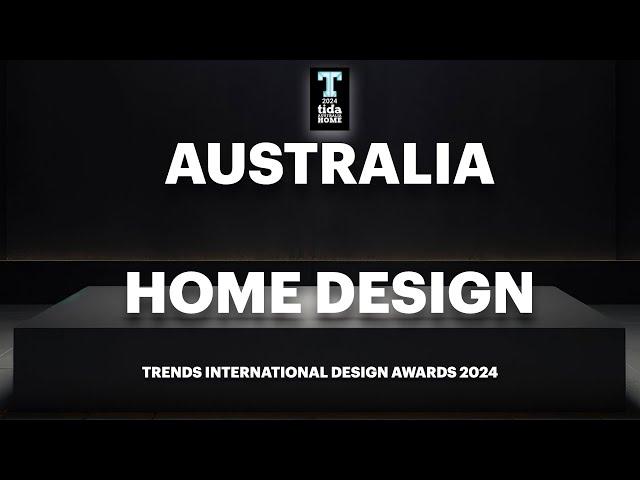 Watch the awards presentation – 2024 Trends International Design Awards (TIDA) for Australian Homes.