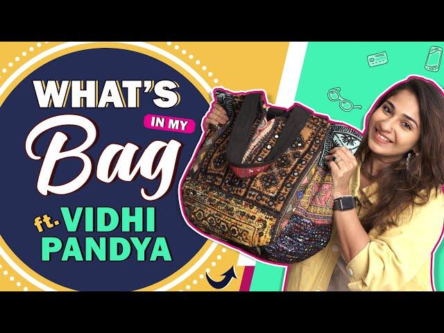 What’s In My Bag Ft. Vidhi Pandya | Bag Secrets Revealed | India Forums