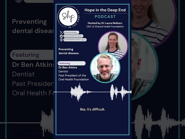 Preventing dental disease | Hope in the Deep End Podcast #homelessfamilies #oralhealth