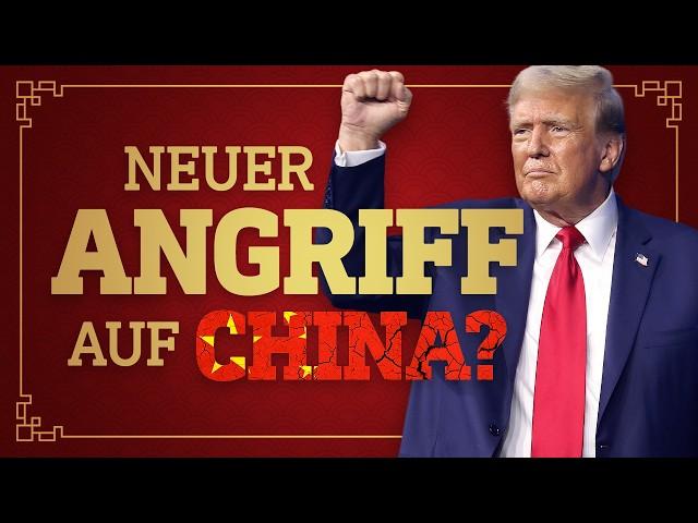 Die große Trump-Attacke auf China?!