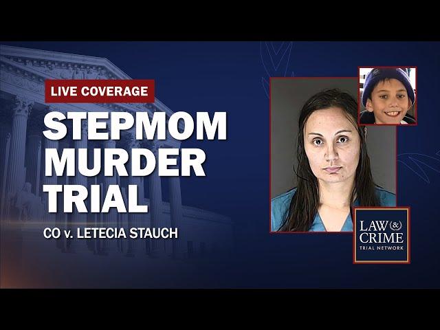 WATCH LIVE: Stepmom Murder Trial — CO v. Letecia Stauch — Day Six