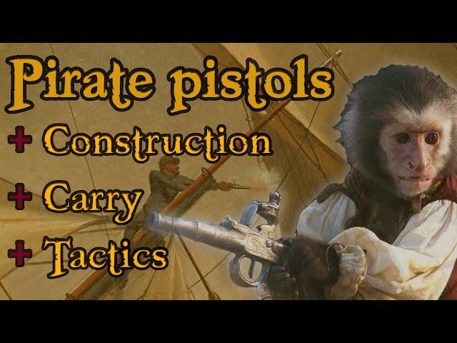 Pirates and their Pistols