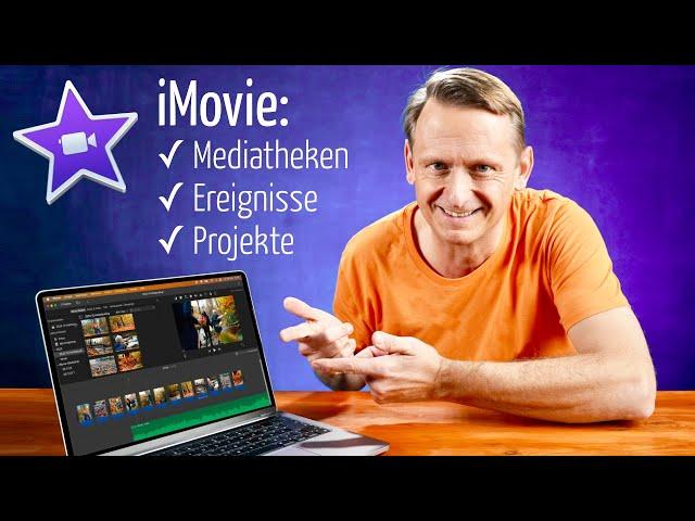 iMovie: Mediatheken, Ereignisse, Medien und Projekte einfach erklärt