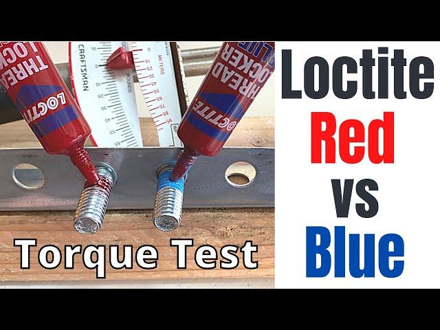 The Honest TRUTH - How Much Stronger is Loctite Red than Loctite Blue?