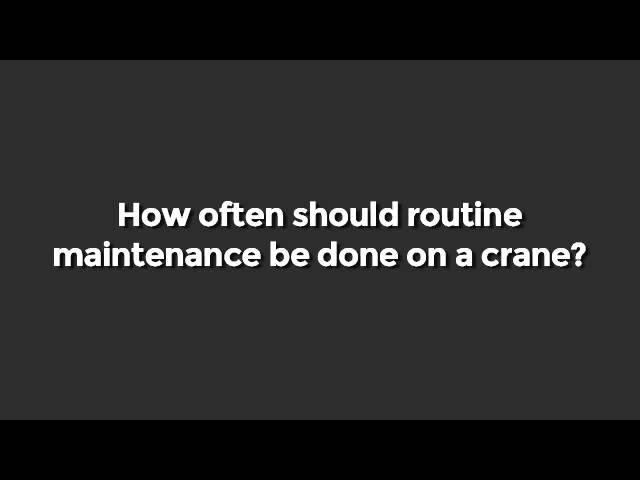 Fort Myers Cranes and Heavy Equipment Sims Crane Routine Maintenance