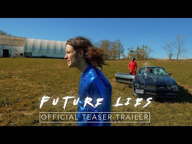 Future Lies | Official Teaser Trailer