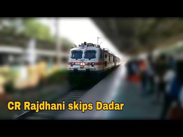 CR RAJDHANI SKIPS DADAR | 22221 CSMT NZM Rajdhani express | Indian Railways