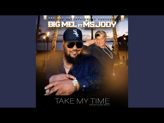 Take My Time (feat. Ms Jody)