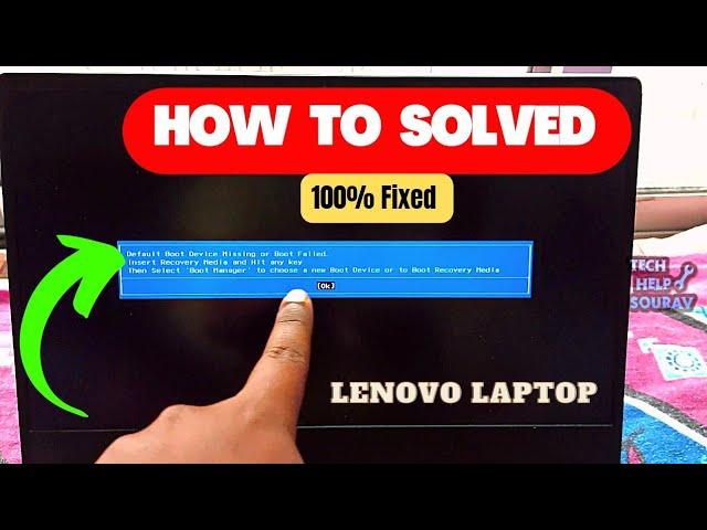 Fixed – Default Boot Device Missing or Boot Failed on Lenovo Laptop 