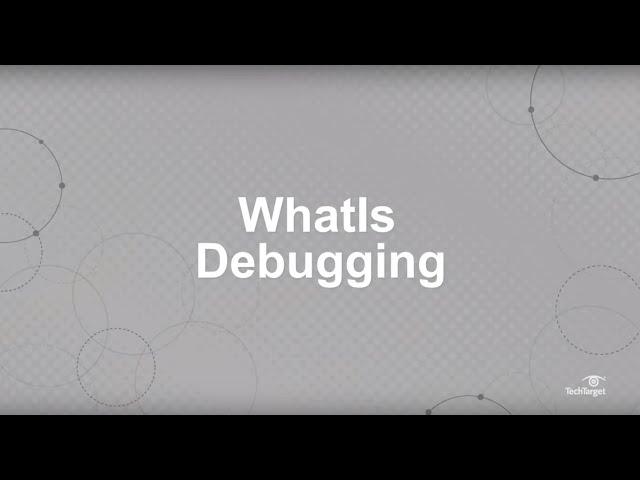 What is Debugging? Why Debugging is Important