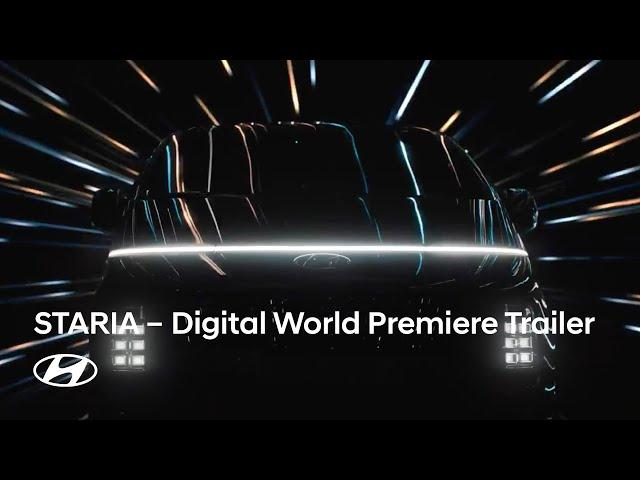 Hyundai STARIA Digital World Premiere | Trailer