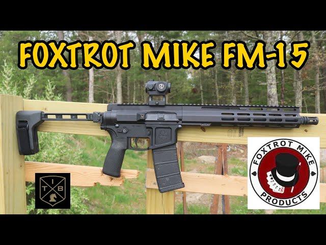 Foxtrot Mike FM-15 11.5” Pistol Review