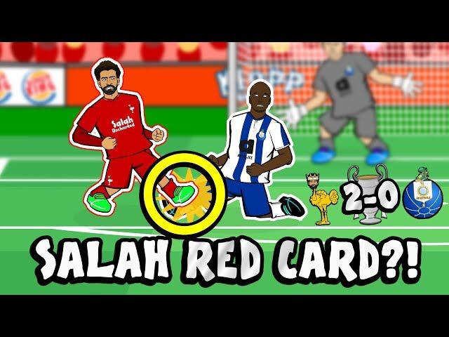 SALAH RED CARD?! CONSPIRACY! (Liverpool vs FC Porto 2-0 2019 Parody Champions League Cartoon)