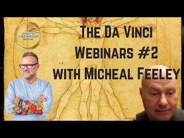 Michael Feeley on the Da Vinci Webinars #2 - 30th Nov 2024