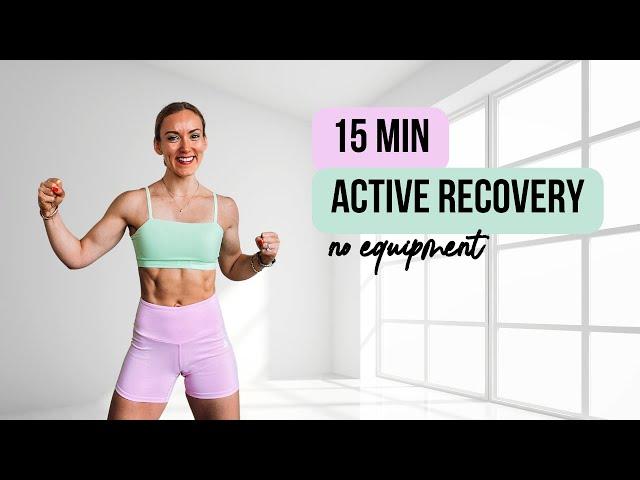 15 Minute FULL BODY Active Recovery Workout | No Repeat & No Equipment